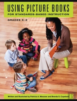 Bertrand.pt - Using Picture Books For Standards-Based Instruction, Grades Kâ€“2