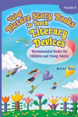 Bertrand.pt - Using Picture Story Books To Teach Literary Devices
