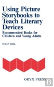 Using Picture Storybooks To Teach Literary Devices