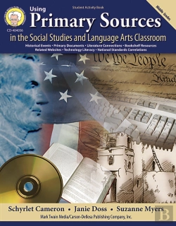 Bertrand.pt - Using Primary Sources In The Social Studies And Language Arts Classroom, Grades 6 - 8