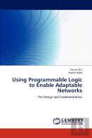 Using Programmable Logic To Enable Adaptable Networks