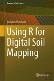 Using R For Digital Soil Mapping