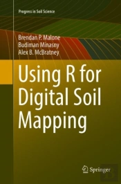 Using R For Digital Soil Mapping