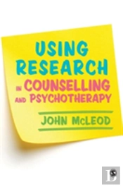 Using Research In Counselling And Psychotherapy