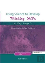 Using Science To Develop Thinking Skills At Key Stage 3
