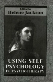 Using Self Psychology In Psychotherapy