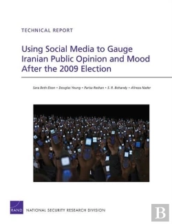 Bertrand.pt - Using Social Media To Gauge Iranian Public Opinion And Mood After The 2009 Election