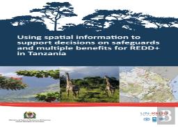 Using Spatial Information To Support Decisions On Safeguards And Multiple Benefits For Redd+ In Tanzania