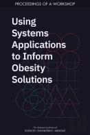 Using Systems Applications To Inform Obesity Solutions