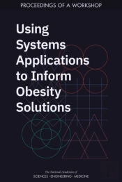 Using Systems Applications To Inform Obesity Solutions