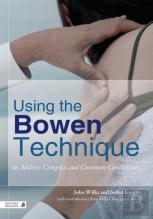 Using The Bowen Technique To Address Complex And Common Conditions