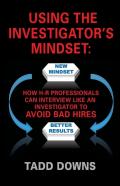 Using The Investigator'S Mindset