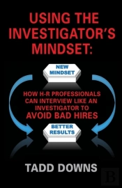 Using The Investigator'S Mindset