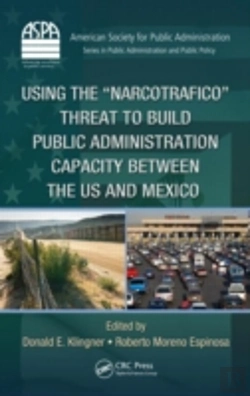 Bertrand.pt - Using The Narcotrafico Threat To Build Public Administration Capacity Between The Us And Mexico