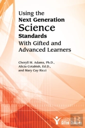 Using The Next Generation Science Standards With Gifted And Advanced Learners