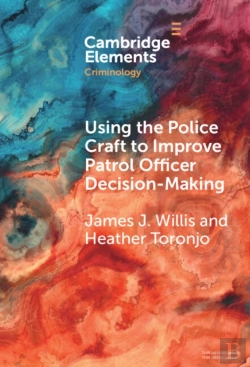 Bertrand.pt - Using The Police Craft To Improve Patrol Officer Decision-Making
