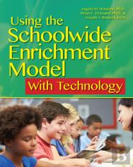Using The Schoolwide Enrichment Model With Technology