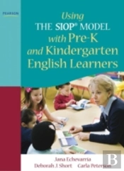 Using The Siopâ® Model With Pre-K And Kindergarten English Learners