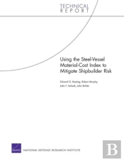 Using The Steel-Vessel Material-Cost Index To Mitigate Shipbuilder Risk