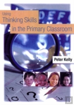 Bertrand.pt - Using Thinking Skills In The Primary Classroom