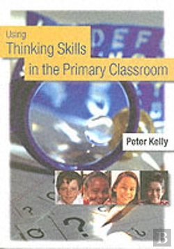 Bertrand.pt - Using Thinking Skills In The Primary Classroom