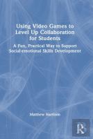 Using Video Games To Level Up Collaboration For Students