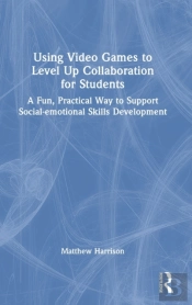 Using Video Games To Level Up Collaboration For Students