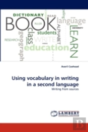Using Vocabulary In Writing In A Second Language