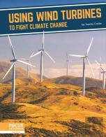 Using Wind Turbines To Fight Climate Change