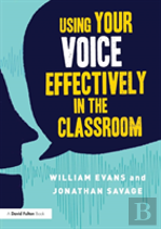 Using Your Voice Effectively In The Classroom