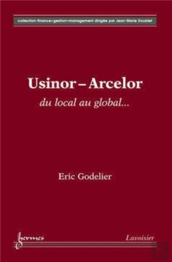 Bertrand.pt - Usinor-Arcelor : Du Local Au Global...