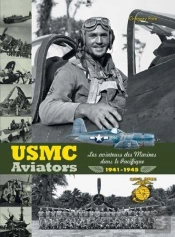 Usmc Aviators, Les Aviateurs Des Marines Dans Le Pacifique 1941-1945