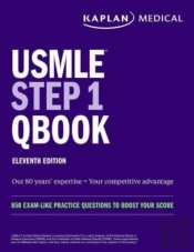 Usmle Step 1 Qbook, Eleventh Edition: 850 Exam-Like Practice Questions To Boost Your Score
