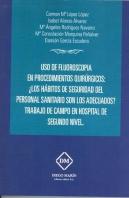 Uso De Fluroscopia En Procedimientos Quirúrgicos: ¿Los Hábitos De Seguridad Del Personal Sanitario S