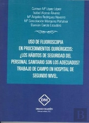 Uso De Fluroscopia En Procedimientos Quirúrgicos: ¿Los Hábitos De Seguridad Del Personal Sanitario S