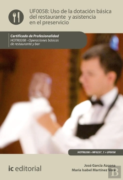 Bertrand.pt - Uso De La Dotación Básica Del Restaurante Y Asistencia En El Preservicio. Hotr0208 - Operaciones Bás