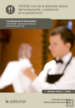 Bertrand.pt - Uso De La Dotacion Basica Del Restaurante Y Asistencia En El Preservicio. Hotr0208 - Operaciones Basicas