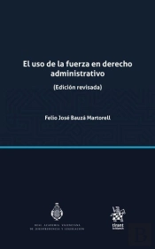 Uso De La Fuerza En Derecho Administrativo