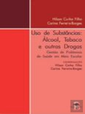 Uso de Substâncias: Álcool, Tabaco e outras Drogas