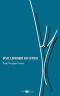 Uso Errado da Vida