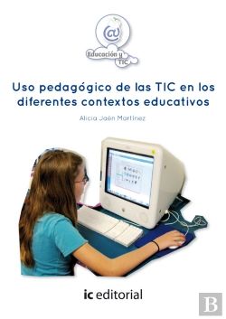 Bertrand.pt - Uso Pedagógico De Las Tic En Los Diferentes Contextos Educativos