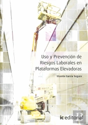 Uso Y Prevencion De Riesgos Laborales En Plataformas Elevadoras 