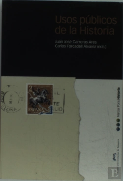 Bertrand.pt - Usos Públicos De La Historia
