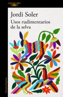 Usos Rudimentarios De La Selva