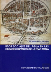 Usos Sociales Del Agua En Las Ciudades Hispánicas De La Edad Media