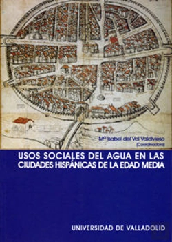 Bertrand.pt - Usos Sociales Del Agua En Las Ciudades Hispánicas De La Edad Media
