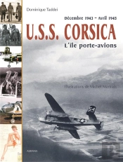 Uss Corsica ; L'Ile Porte Avions