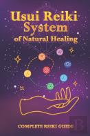 Usui Reiki System Of Natural Healing