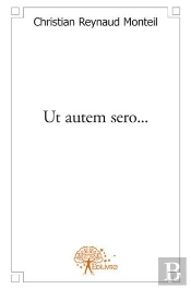 Ut Autem Sero...