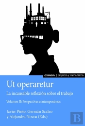 Ut Operaretur. La Incansable Reflexion Sobre El Trabajo (Vol. Ii)